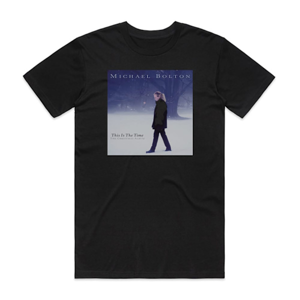Michael Bolton This Is The Time Joulualbumi Albumkansi T-paita Musta M