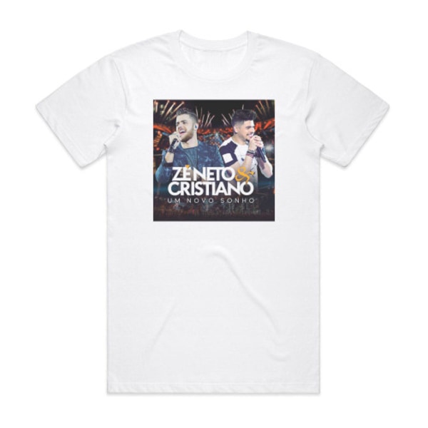 Ze Neto and Cristiano Um Novo Sonho Album Cover T-Shirt White L