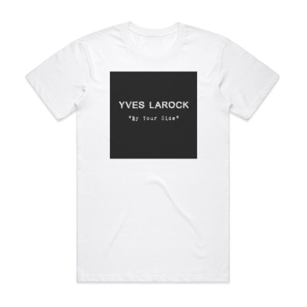 Yves Larock By Your Side 1 Album Cover T-shirt Hvid M