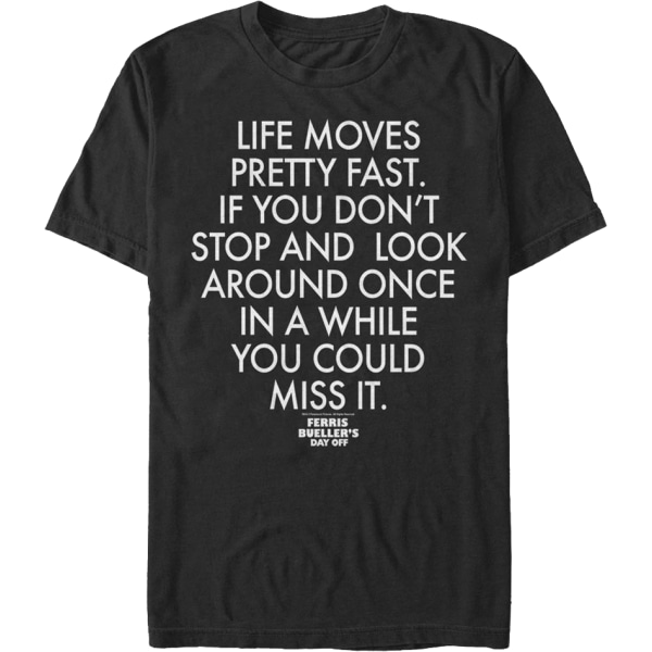 Livet rör sig ganska snabbt citat Ferris Buellers lediga t-shirt XXL