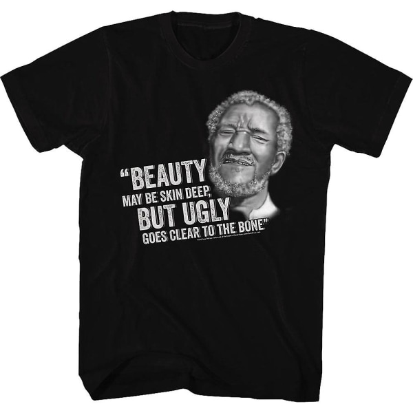 Ugly Goes Clear To The Bone Sanford and Son T-paita XL