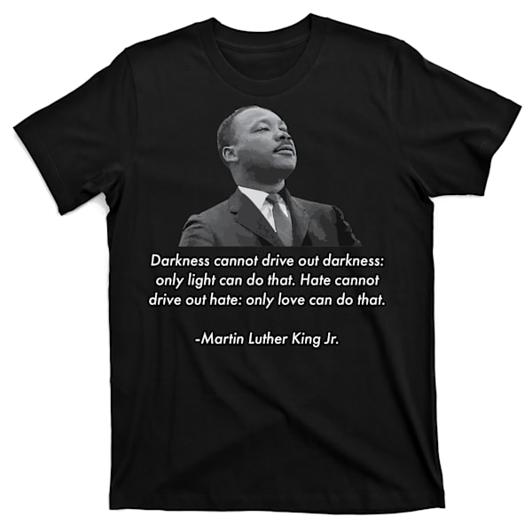 MLK Citat Martin Luther King Jr. T-shirt M