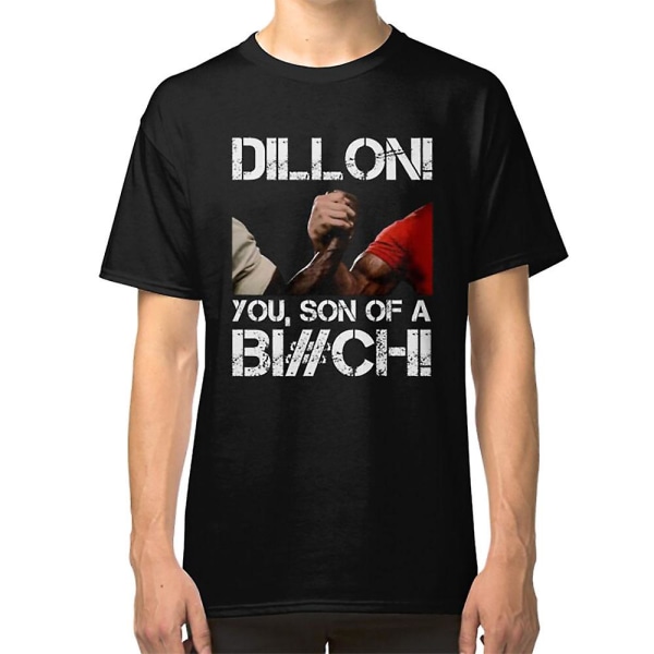 Dillon! du, søn af en Bi#ch! T-shirt L