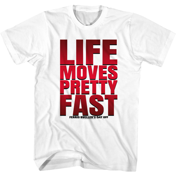 Life Moves Pretty Fast Ferris Bueller's Day Off -paita XXXL