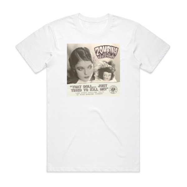 Zombina and The Skeletones That Doll Just Tried To Kill Me And Other Chilling Tales Of Album Cover T-Shirt Vit XXXL