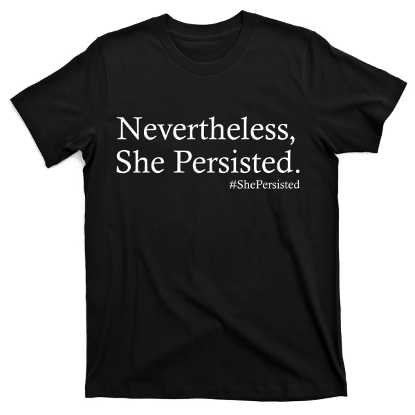 Elegant T-shirt med teksten \"News Nevertheless, She Persisted\" XL