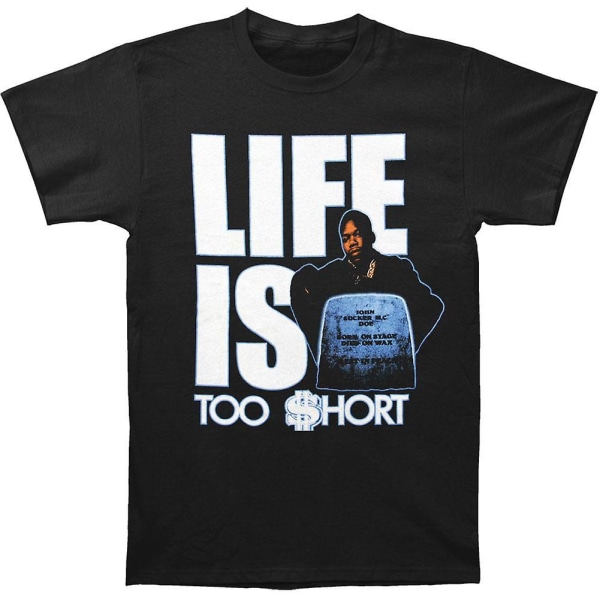 Too Short Life Is Too Short T-shirt L