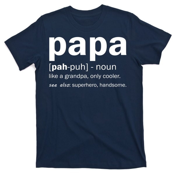 Definition Of A Papa T-Shirt XXXL