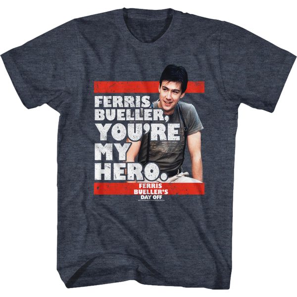 Du er min helt Ferris Buellers fridag T-shirt XXXL