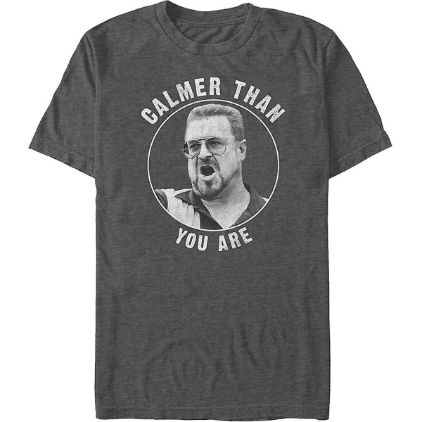 Calmer Than You Are Big Lebowski T-skjorte XXL