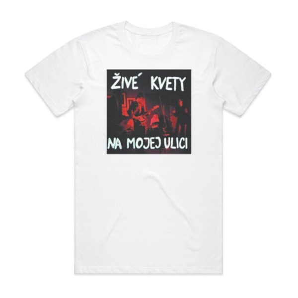 Zive kvety Na Mojej Ulici Album Cover T-Shirt Hvid S