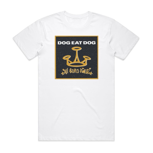 Dog Eat Dog All Boro Kings Album Cover T-Shirt Vit S