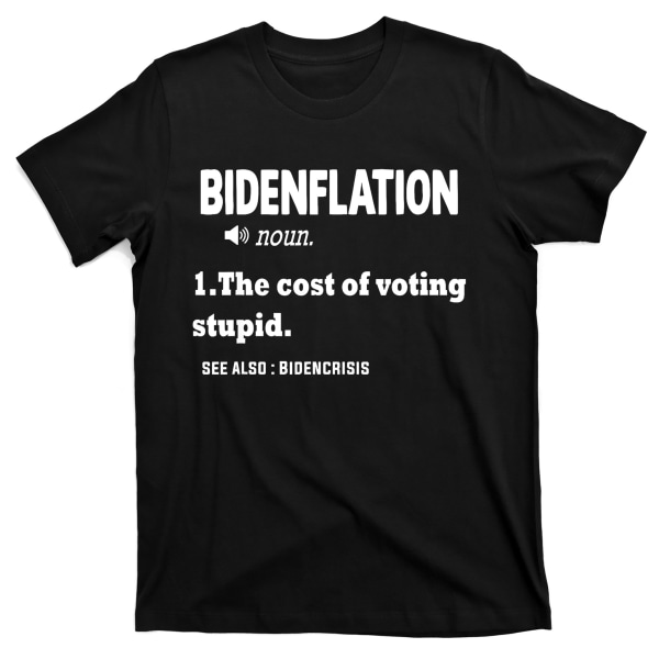 Bidenflation - Kostnaden for å stemme dumt T-skjorte XXXL