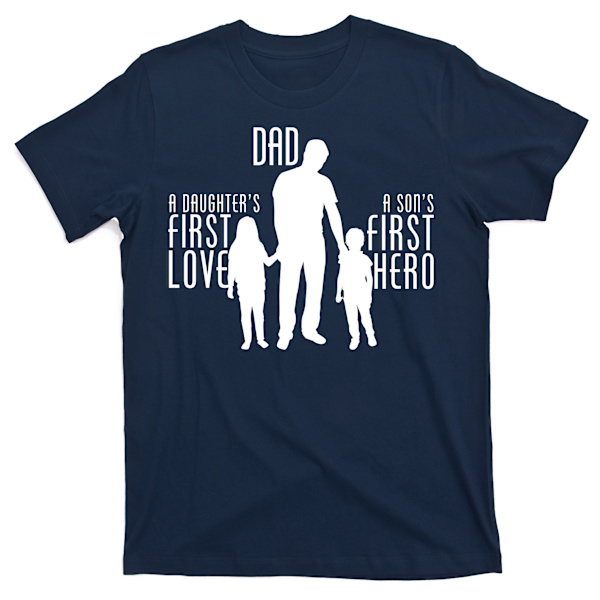 Pappa - En Sons Första Helt, En Dotters Första Kärlek T-shirt M