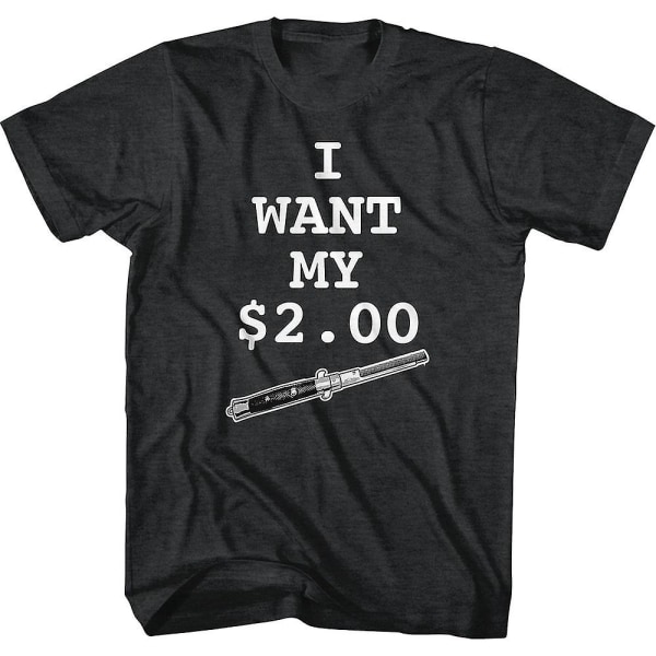 Jeg Vil Have Mine To Dollars Bedre Død T-Shirt S