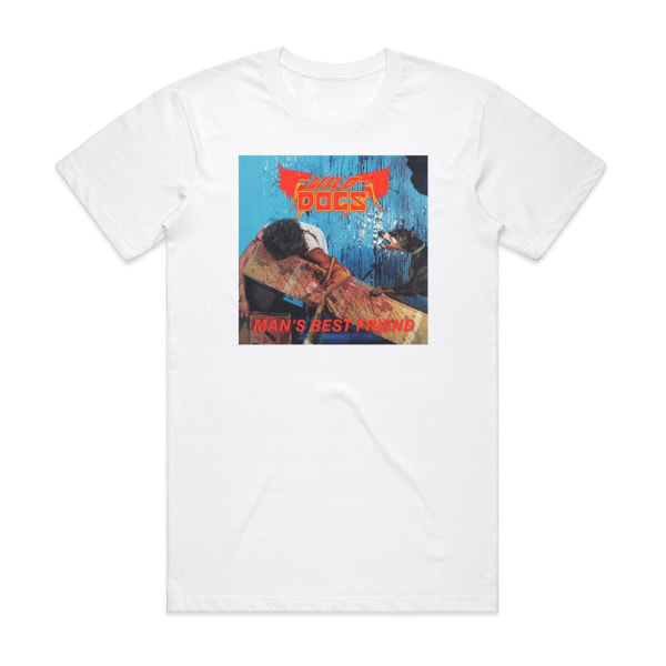 Wild Dogs Mans Best Friend Album Cover T-skjorte Hvit XXXL