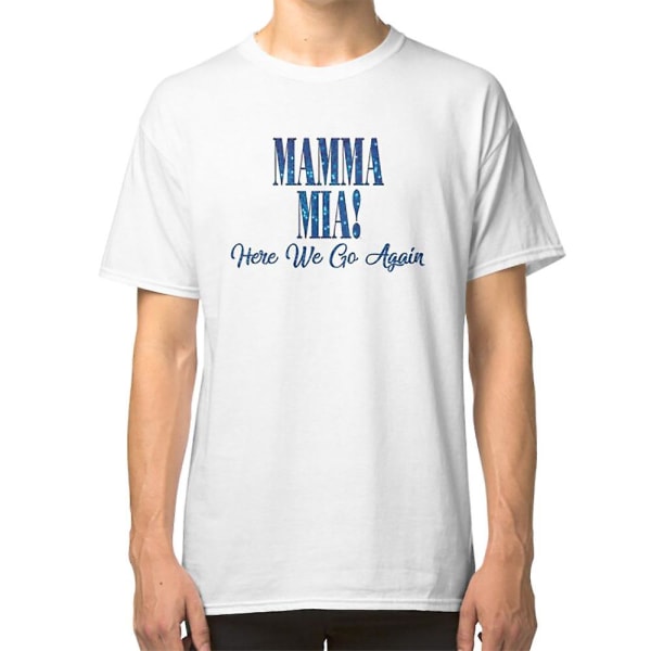 Mama Mia // Mamma Mia // Here We Go Again T-shirt L