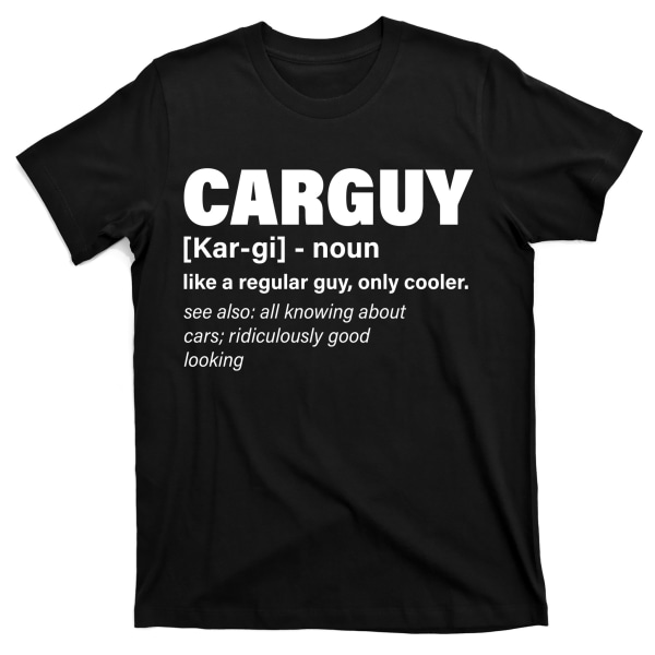 Car Guy Definition Klassisk rolig T-shirt S