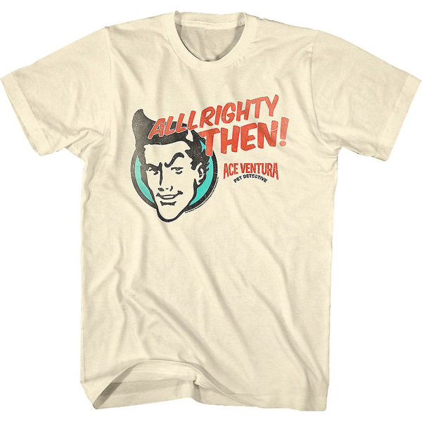 Alrighty Then Ace Ventura T-skjorte XL