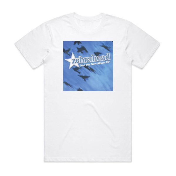 Zebrahead Not The New Album Ep Album Cover T-shirt Vit M