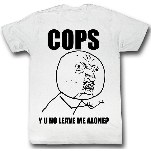 Y U No Cops T-shirt XL