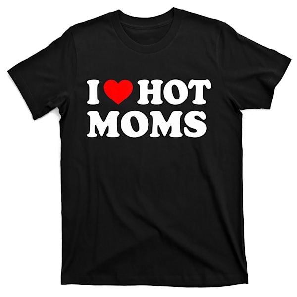 Jeg elsker varme mødre Sjov rød hjerte kærlighed mødre T-shirt M