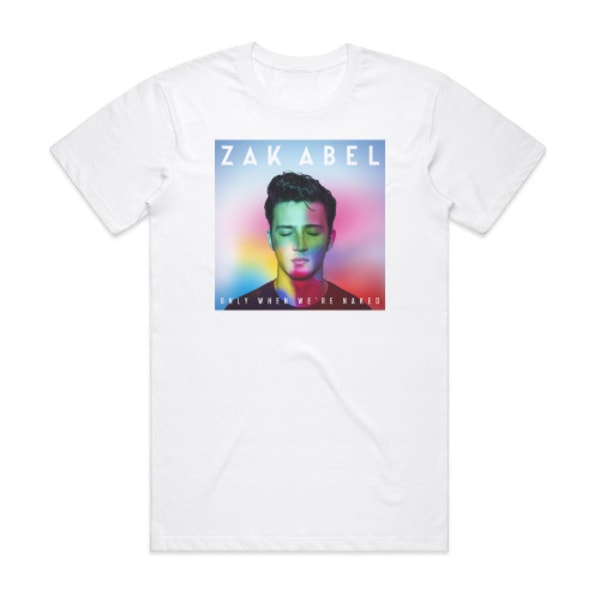 Zak Abel Only When Were Naked Album Cover T-shirt Hvid S