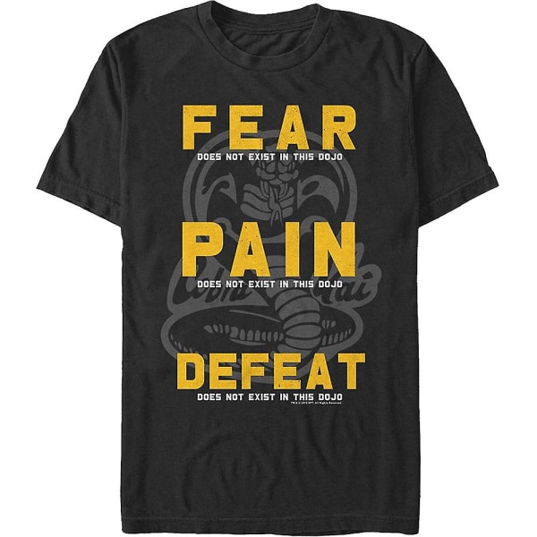 Fear Pain Defeat Do Not Exist In This Dojo Cobra Kai T-Shirt S