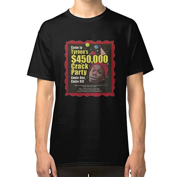 Tyrone Biggums $450.000 Crack Party (Dave Chappelle) T-shirt XXL