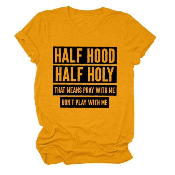 T-shirts For Women Crewneck Short Sleeve Shirts Saying Letters Print Tee Tops Half Hood Half Holy（S Yellow）