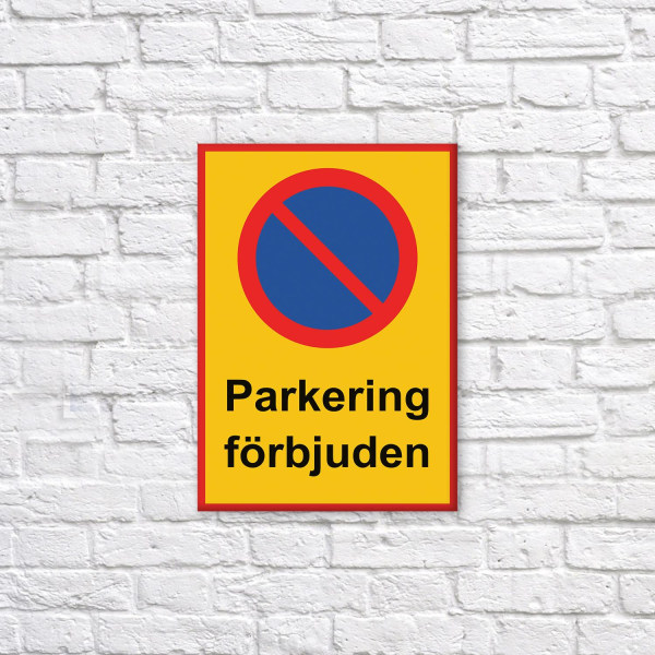 Parkeringsskylt / Varningsskylt Parkering / Trafikskylt - Skylt MultiColor 21x30 - Parkering förbjuden 