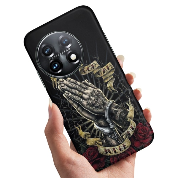 OnePlus 11 5G - Deksel/Mobildeksel Only God Can Judge Me