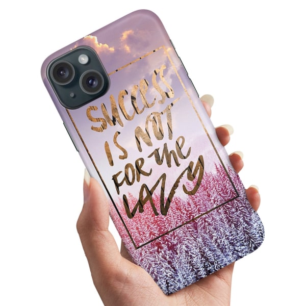 iPhone 15 Plus - Skal/Mobilskal Success Not Lazy