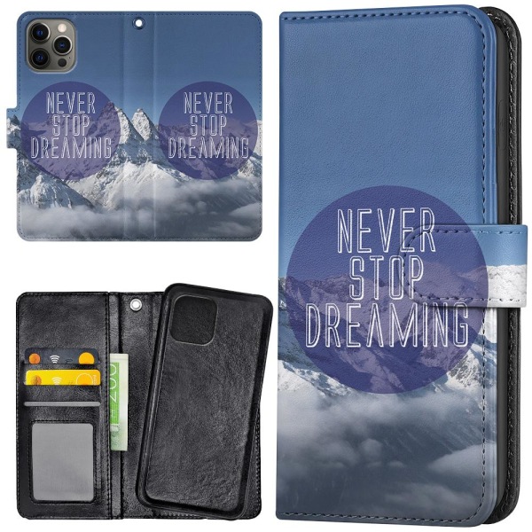 iPhone 13 Pro - Never Stop Dreaming Wallet-deksel Multicolor