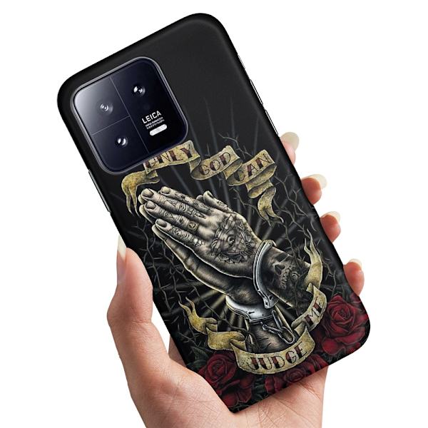 Xiaomi 13 - Deksel/Mobildeksel Only God Can Judge Me