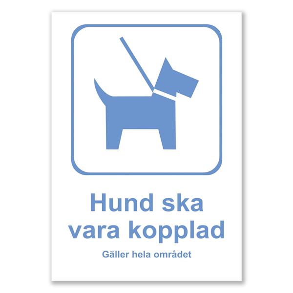 Hund ska vara kopplad skylt / Hundskylt / Varningsskylt / A5 multifärg