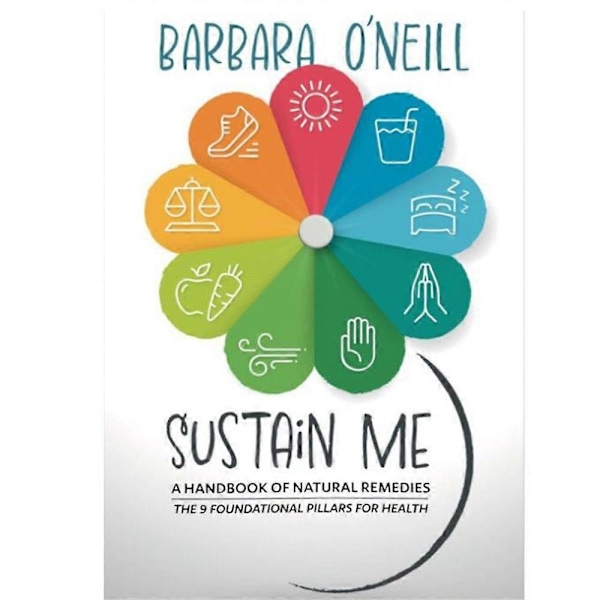Sustain Me Barbara O'Neill En håndbok om naturlige remedier De 9 grunnleggende pilarene for helse Paperback på engelsk