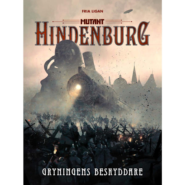 [RM] Mutant: Hindenburg. Dawn's Protector (Hardcover)