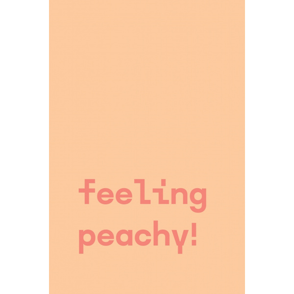Feeling Peachy - Text Poster MultiColor 70x100 cm
