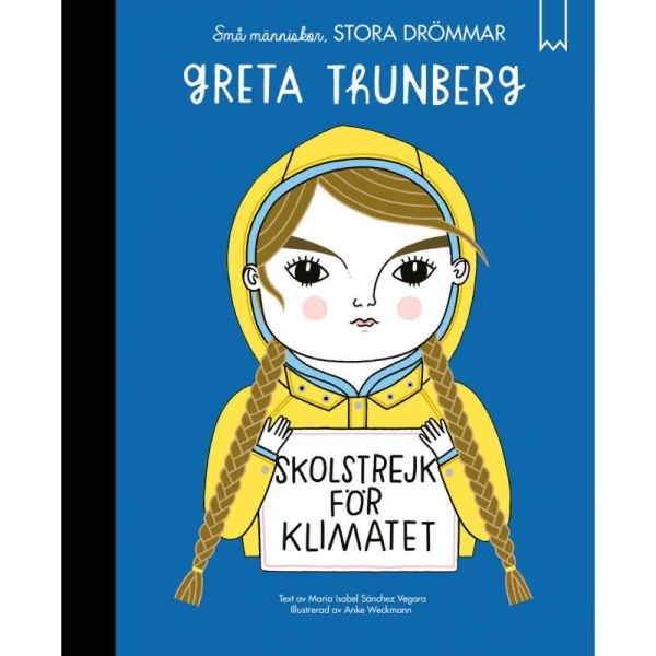 Greta Thunberg Små mennesker store drømme - Hjelm Forlag