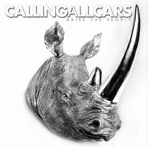 Calling All Cars Raise the People CD (2014) UUSI—ls CD CD