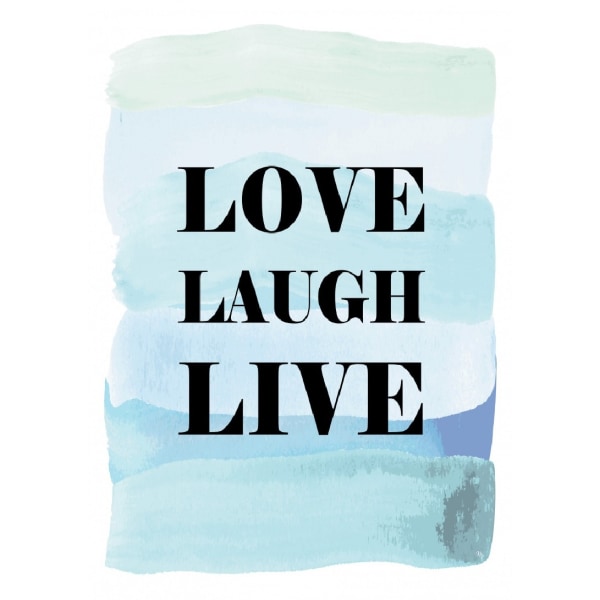 Love Laugh Live - 30x40 cm