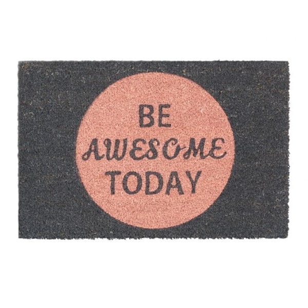Dörrmatta kokosfiber ”Be awesome today”
