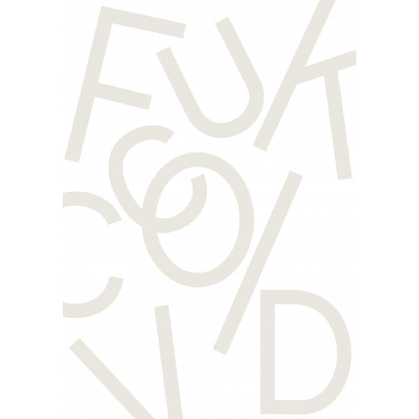 Fuck Covid - Gray Poster - 21x30 cm