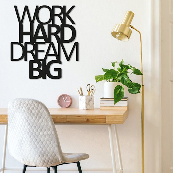 Koristeellinen metalliseinätarvike Work Hard Dream Big