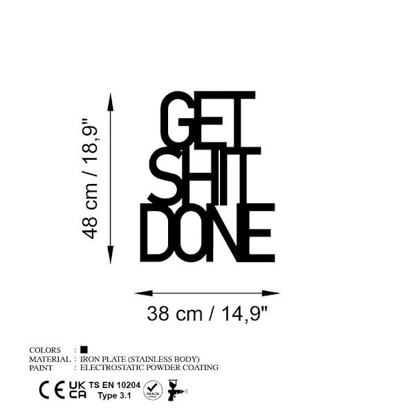 Dekorativt metallväggstillbehör Get Shit Done 15
