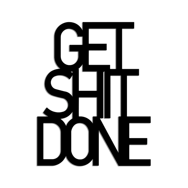 Dekorativt metallväggstillbehör Get Shit Done 15