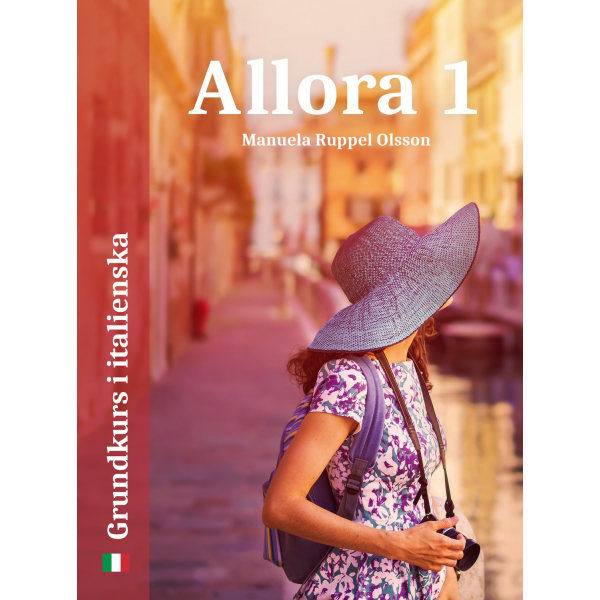 Allora 1: Grundkurs i italienska 9789198457902