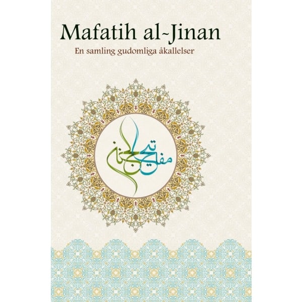REMAKE Mafatih al-Jinan: en samling af guddommelige bønner 9789186267230