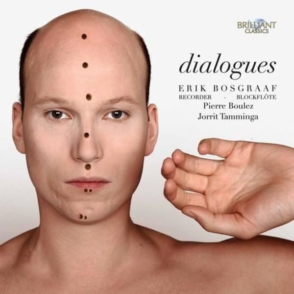 Boulez / Bosgraaf / Tamminga - Dialoger